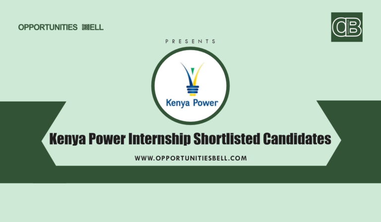 Kenya Power Internship Shortlisted Candidates 2025/2026 PDF is Out