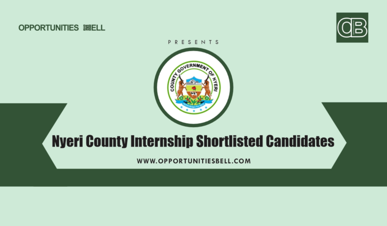 Nyeri County Internship Shortlisted Candidates 2025/2026 PDF is Out